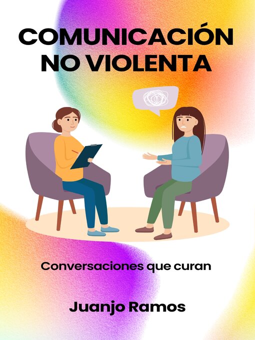 Title details for Comunicación no violenta by Juanjo Ramos - Available